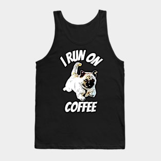 Pug I Run on Coffee Tank Top